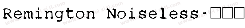 Remington Noiseless字体转换